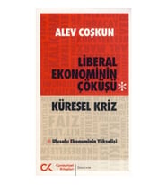 Liberal Ekonominin Çöküşü - Küresel Kriz