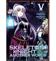Skeleton Knight In Another World (Manga) Vol. 5