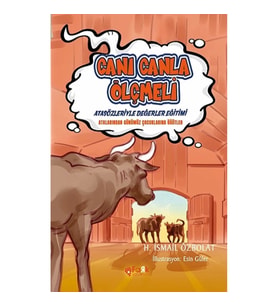 Canı Canla Ölçmeli (Atasözleriyle Değerler Eğitimi)