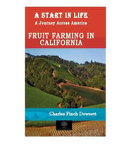 A Start in Life: A Journey Across America - Fruit Farming in California