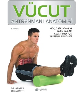VÜCUT ANTRENMANI ANATOMİSİ