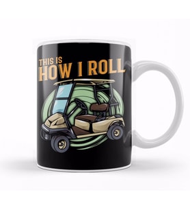 Funny This Is How I Roll Golf Cart Pun Golfer Kupa Bardak Porselen