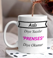 Kişiye Özel İsim Ve Prenses Diye Okunur Tasarımlı Tasarımlı Beyaz Kupa Bardak