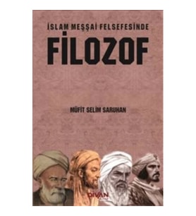 İslam Meşşai Felsefesinde Filozof
