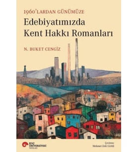 Edebiyatımızda Kent Hakkı Romanları