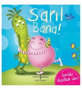 Sarıl Bana !