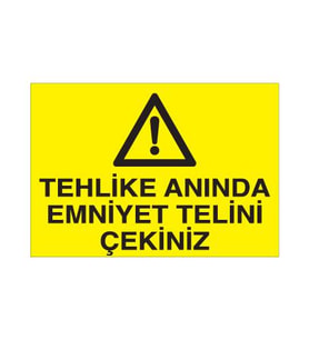 Tehlike Anında Emniyet Uyarı Levhası 30x40cm (Karışık)