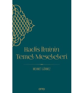 Hadis İlminin Temel Meseleleri