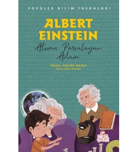 Albert Eınsteın - Atomu Parçalayan Adam