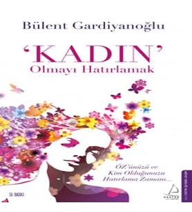 Kadın Olmayı Hatırlamak