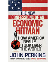The New Confessions Of An Economic Hit Man: How America Really Took Over The World (Krem)