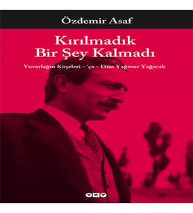 Kırılmadık Bir Şey Kalmadı