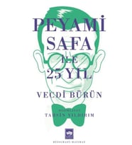 Peyami Safa ile 25 Yıl
