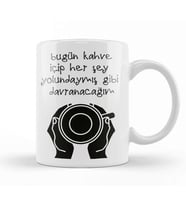 Komik Söz Herşey Yolundaymş Gibi Davranacağım Kupa Bardak Porselen