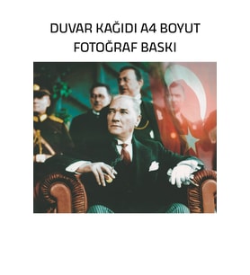 Atatürk Duvar Kağıdı, Fotoğraf Baskı, A4 Boyut, 21,0 X 29,7 Cm