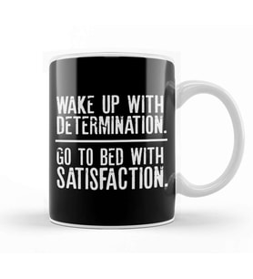 Wake Up Determination Bed With Satisfaction Kupa Bardak Porselen
