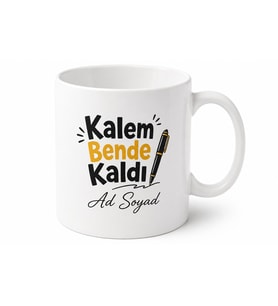İsme Özel Kalem Bende Kaldı Yazılı Komik Kupa Bardak Hediye