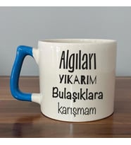 Algıları Yıkarım Bulaşıklara Karışmam Baskılı Mavi Kulplu D Kupa