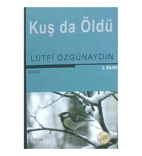 Kuş da Öldü