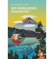 Ben Denizlerden Hangisiyim