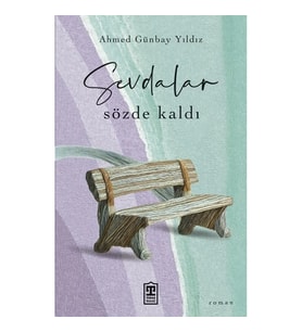 Sevdalar Sözde Kaldı