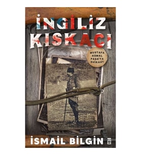 İngiliz Kıskacı - Mustafa Kemal Paşa’ya Suikast