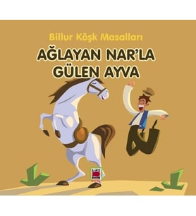 Ağlayan Nar’la Gülen Ayva-Billur Köşk Masalları