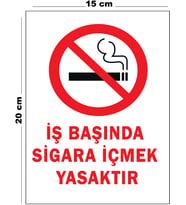 Metal İş Başında Sigara İçmek Yasaktır 15 cm x 20 cm Uyarı Levhası Yönlendirme Tabelası