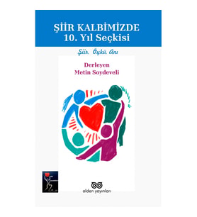 Şiir Kalbimizde 10. Yıl Seçkisi