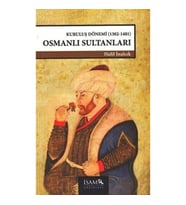 Kuruluş Dönemi Osmanlı Sultanları