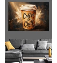 Kahve Ve Chill Yazılı Bardak Dekoratif Kanvas - Mdf Ahşap Tablo
