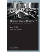 Gezegeni Nasıl Düzeltiriz? 21. Yüzyılda Sağ Kalmak İçin Tavsiyeler