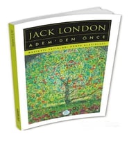 Adem’den Önce - Jack London