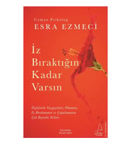 İz Bıraktığın Kadar Varsın