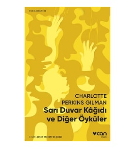 Sarı Duvar Kağıdı ve Diğer Öyküler - Kısa Klasikler