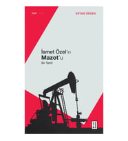 İsmet Özel'in Mazot'u
