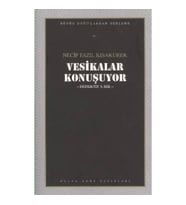 Vesikalar Konuşuyor : 104 - Necip Fazıl Bütün Eserleri