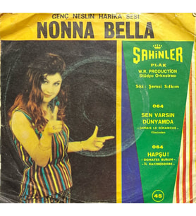 Nonna Bella Böyle Bu Dünya 45lik Plak (Karışık)