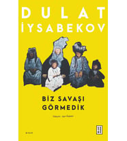 Biz Savaşı Görmedik