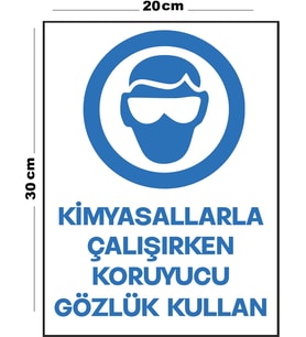 Metal Kimyasallarla Çalışırken Koruyucu Gözlük Kullan 20cm x 30cm A4 Büyüklüğünde Uyarı Levhası Yön