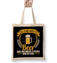 All I Care About Is Beer, 3 People And My Dog Bez Çanta Uzun Saplı