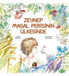Zeynep Masal Perisinin Ülkesinde