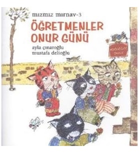 Mızmız Mırnav 3 - Öğretmenler Günü Onur Günü