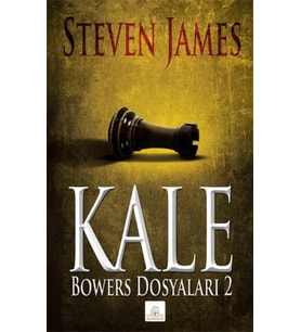 Kale; Bowers Dosyaları 2