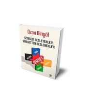 Siyaseti Besleyenler Siyasetten Beslenenler