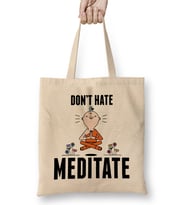 Meditating Monk Cute & Funny Don't Hate Meditate Meditation Bez Çanta Uzun Saplı