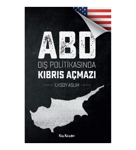 ABD Dış Politikasında Kıbrıs Açmazı