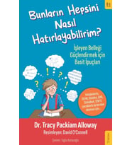 Bunların Hepsini Nasıl Hatırlayabilirim? - Tracy Packiam Alloway