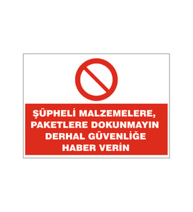 Güvenliğe haber ver, isg uyarı levhası