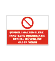 Güvenliğe haber ver, isg uyarı levhası